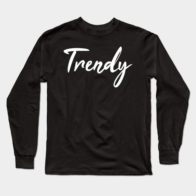 Trendy Long Sleeve T-Shirt by JDaneStore